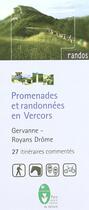 Couverture du livre « Promenades et randonnées en Vercors ; Gervanne Royans Drôme ; 27 itinéraires commentés » de  aux éditions Parc Naturel Regional Du Vercors