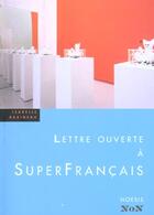 Couverture du livre « Lettre Ouverte A Superfrancais » de I Rabineau aux éditions Agnes Vienot