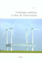 Couverture du livre « L'écologie politique à l'ère de l'information » de Jean Zin aux éditions Ere