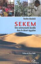 Couverture du livre « Sekem , une communauté durable dans le désert égyptien » de Ibrahim Abouleish aux éditions Aethera