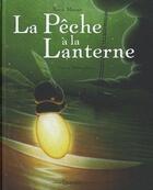 Couverture du livre « La pêche à la lanterne » de Simon Moreau et Mathieu Sabarly aux éditions Chocolat