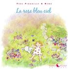 Couverture du livre « La rose bleu ciel » de Yves Pinguilly et Nyma aux éditions Planete Revee