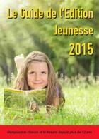 Couverture du livre « Le guide del'edition jeunesse 2015 » de Christophe Loupy aux éditions Mcl