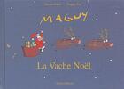 Couverture du livre « Maguy la vache noel » de Tanguy Pay aux éditions Zoom