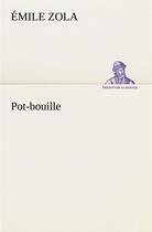 Couverture du livre « Pot-bouille » de Émile Zola aux éditions Tredition