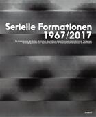 Couverture du livre « Serial formations 1967/2017 » de  aux éditions Snoeck