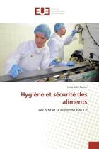 Couverture du livre « Hygiène et securite des aliments : Les 5 M et la Methode HACCP » de Iness Karoui aux éditions Editions Universitaires Europeennes