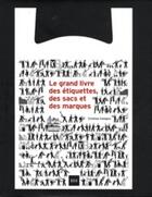 Couverture du livre « Le grand livre des étiquettes, des sacs et des marques » de Cristian Campos aux éditions Atrium
