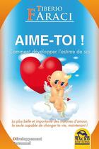 Couverture du livre « Aime-toi ! » de Tiberio Faraci aux éditions Macro Editions