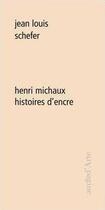 Couverture du livre « Henri Michaux ; histoires d'encre » de Jean Louis Schefer aux éditions Pagine D'arte