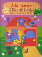 Couverture du livre « À la maison avec Lilou et Louis » de  aux éditions Yoyo Books