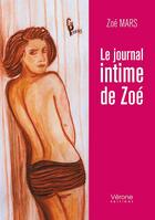 Couverture du livre « Le journal intime de Zoé » de Zoe Mars aux éditions Verone