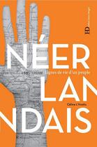 Couverture du livre « Les Néerlandais » de Celine L'Hostis aux éditions Ateliers Henry Dougier