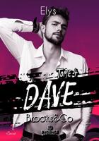 Couverture du livre « Brooks & Co Tome 4 : Dave » de Elys aux éditions Evidence Editions