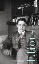 Couverture du livre « La terre vaine et autres poèmes » de Thomas Stearns Eliot aux éditions Points