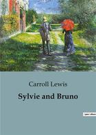 Couverture du livre « Sylvie and Bruno » de Carroll Lewis aux éditions Culturea