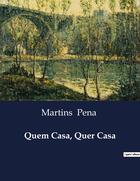 Couverture du livre « Quem Casa, Quer Casa » de Martins Pena aux éditions Culturea