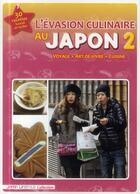 Couverture du livre « L'évasion culinaire au Japon t.2 » de  aux éditions Am Media Network