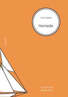 Couverture du livre « Nomadie » de Thierry Paillard aux éditions Le Bateau Ivre