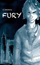 Couverture du livre « Fury » de Jean-Luc Detcherry aux éditions Mu Editions