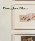 Couverture du livre « Douglas blau (ica philadelphia) » de Blau Douglas aux éditions Dap Artbook