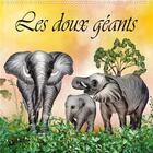 Couverture du livre « Les doux géants (Calendrier mural 2020 300 × 300 mm Square) ; Dessins au crayon de couleur (Calendrier mensuel, 14 Pages ) » de Dusanka Djeric aux éditions Calvendo