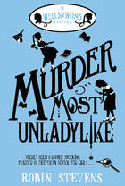 Couverture du livre « Murder Most Unladylike » de Stevens Robin aux éditions Rhcb Digital