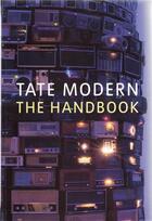 Couverture du livre « Tate modern: the handbook (new ed) » de Gale aux éditions Tate Gallery
