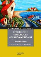 Couverture du livre « HU ESPAGNOL - CIVILISATION : civilisation espagnole et hispano-américaine (3e édition) » de Monica Dorange aux éditions Hachette Education