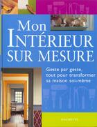 Couverture du livre « Amenager Son Interieur » de Tony Wilkins aux éditions Hachette Pratique