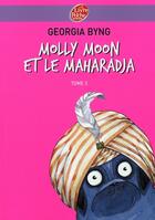 Couverture du livre « Molly moon et le maharadja t.3 » de Byng-G aux éditions Le Livre De Poche Jeunesse