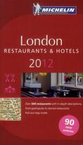 Couverture du livre « Guide rouge Michelin ; London ; restaurants & hotels (édition 2012) » de Collectif Michelin aux éditions Michelin