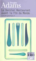 Couverture du livre « Le dernier restaurant avant la fin du monde » de Douglas Adams aux éditions Gallimard