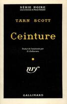 Couverture du livre « Ceinture » de Tarn Scott aux éditions Gallimard