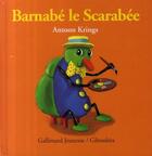 Couverture du livre « Barnabé le scarabée » de Antoon Krings aux éditions Gallimard-jeunesse