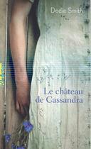Couverture du livre « Le château de Cassandra » de Dodie Smith aux éditions Gallimard-jeunesse