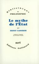 Couverture du livre « Le mythe de l'État » de Ernst Cassirer aux éditions Gallimard