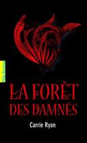 Couverture du livre « La forêt des damnés t.1 » de Carrie Ryan aux éditions Gallimard Jeunesse