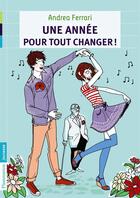 Couverture du livre « Une année pour tout changer ! » de Margaux Motin et Andrea Ferrari aux éditions Pere Castor