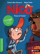Couverture du livre « Nico ; face à l'ours ! » de Hubert Ben Kemoun et Regis Faller aux éditions Nathan