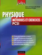 Couverture du livre « Physique ; PCSI ; méthodes et exercices » de Emmanuel Angot et Anne-Emmanuellej'Inter Badel aux éditions Dunod