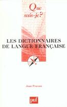 Couverture du livre « Les dictionnaires de langue francaise qsj 3622 » de Pruvost J aux éditions Que Sais-je ?