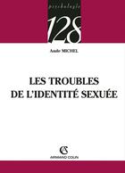 Couverture du livre « Les troubles de l'identité sexuée » de Michel Aude aux éditions Armand Colin