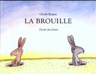 Couverture du livre « La brouille » de Claude Boujon aux éditions Ecole Des Loisirs