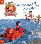 Couverture du livre « Les aventures de Léon le pompier t.4 ; au secours de Léo » de Emilie Beaumont et Alexis Nesme et Nadege Terebenec aux éditions Fleurus