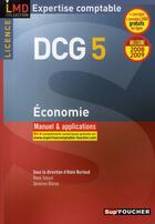 Couverture du livre « Economie - Licence Dcg 5 Manuel Et Applications Edition 2008-2009 » de Rene Teboul aux éditions Foucher