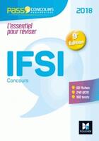 Couverture du livre « Pass'concours : concours d'entrée IFSI ; entraînement et révision (édition 2018) » de Raymonde Bichart aux éditions Foucher