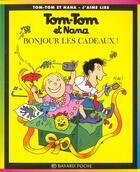 Couverture du livre « Tom-Tom et Nana T.13 ; bonjour les cadeaux ! » de Bernadette Despres et Jacqueline Cohen aux éditions Bayard Jeunesse