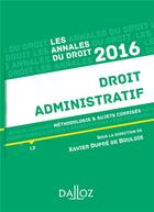 Couverture du livre « Annales ; droit administratif (édition 2016) » de Xavier Dupre De Boulois aux éditions Dalloz