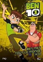 Couverture du livre « Ben 10 t.4 : Ben met tout le monde ko » de Michel Leydier aux éditions Pocket Jeunesse